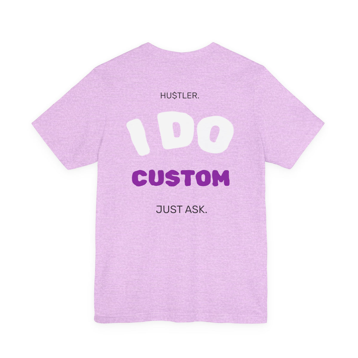 "I DO (CUSTOM PROFESSION)" | Entrepreneur Tee
