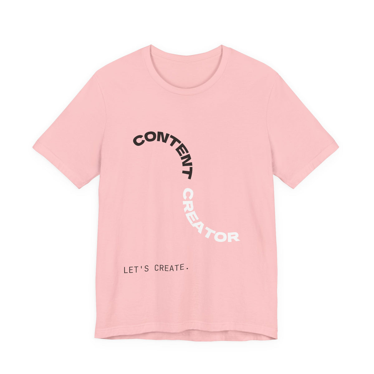 CONTENT CREATOR. Let's Create. | Content Creator Tee