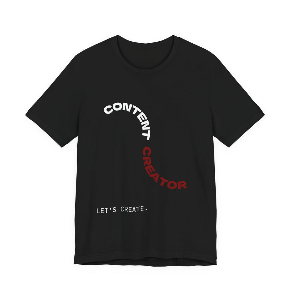 CONTENT CREATOR. Let's Create. | Content Creator Tee