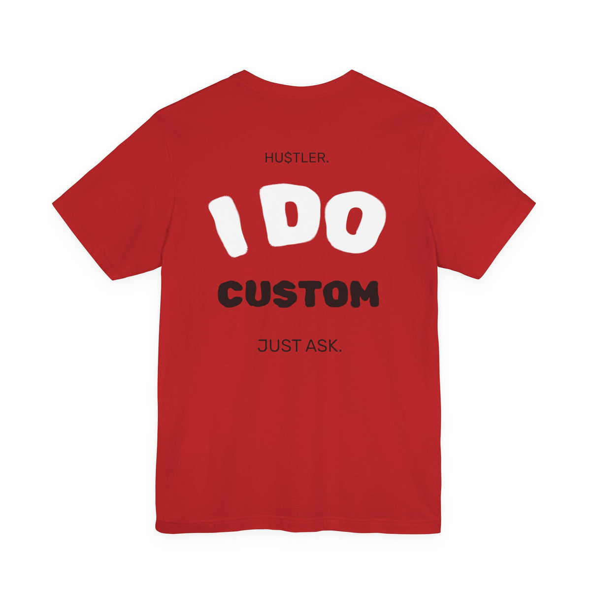 "I DO (CUSTOM PROFESSION)" | Entrepreneur Tee