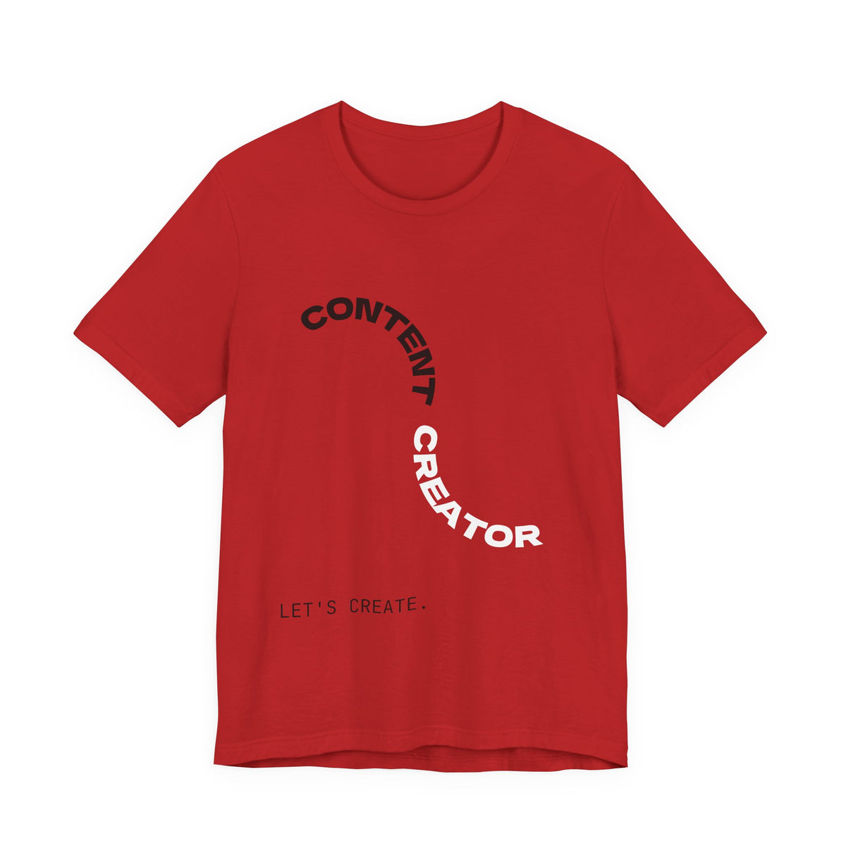 CONTENT CREATOR. Let's Create. | Content Creator Tee