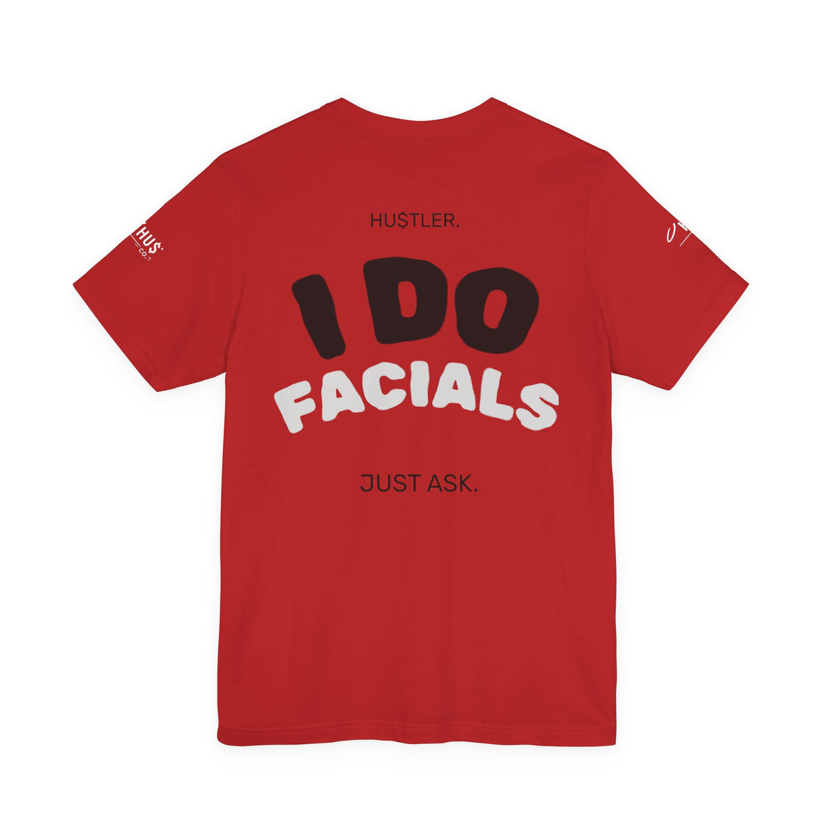 I Do FACIALS. Just Ask. | Esthetician Tee